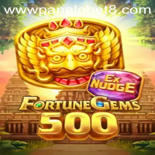 Dive into the Thrilling World of FortuneGems500 and Experience the Excitement of Panalo Bet